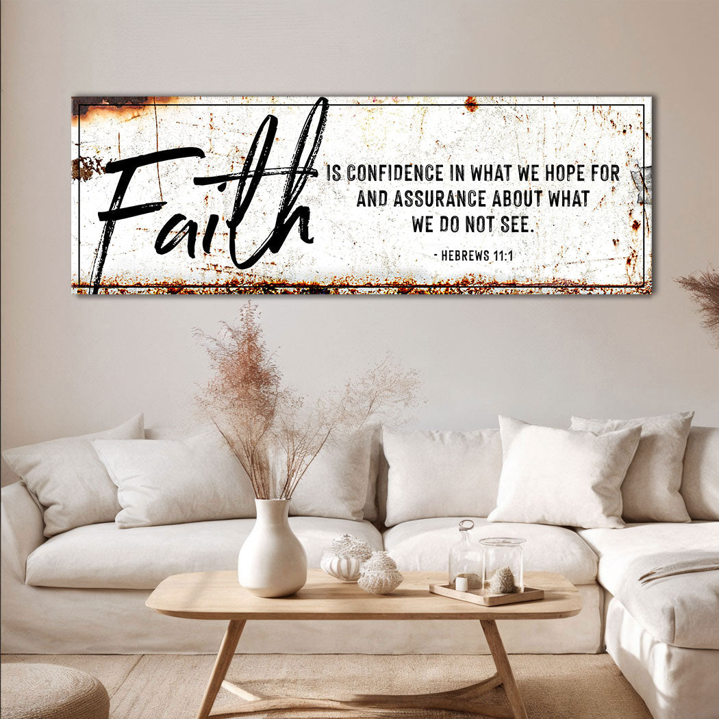 Faith Is Confidence - Hebrews 11:1 Faith Sign III