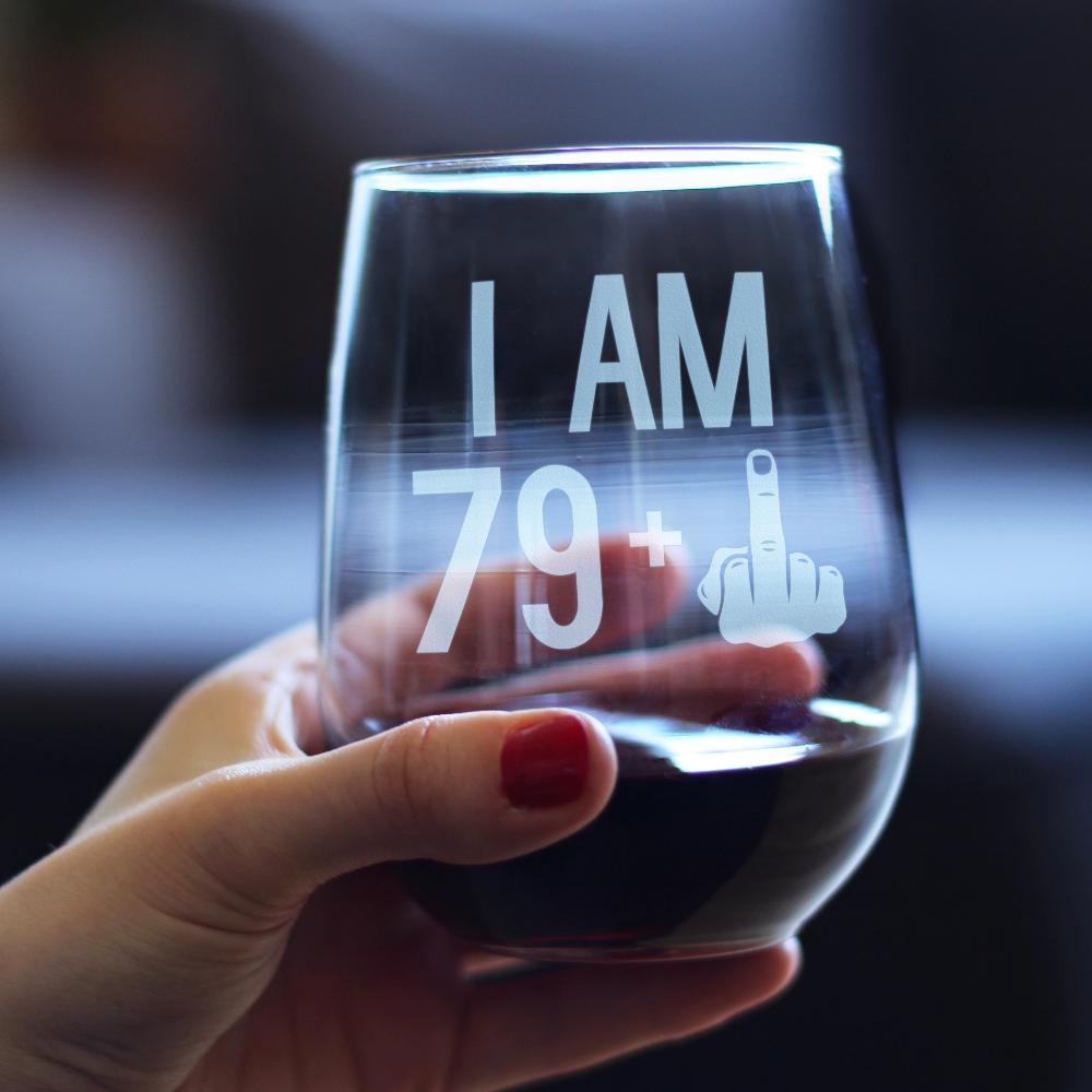 79 + 1 Middle Finger - 17 Ounce Stemless Wine Glass