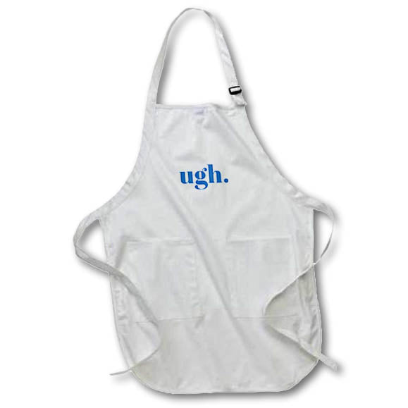 Apron - Ugh Sarcasm Design Print Rosette - Phrases