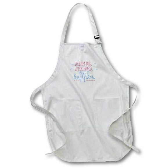 Apron - Inspirational Quotes With Text of Dream Big,Work Hard,Make it Happen 3dRose-Inspirational Quotes