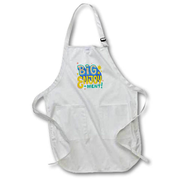Apron - Colorful Big Enjoyment Self Motivation Quotes 3dRose-Inspirational quotes