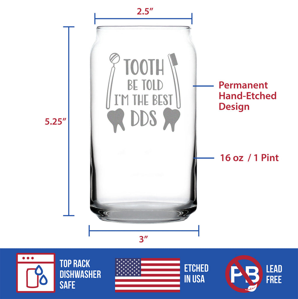 Tooth Be Told - 16 Ounce Beer Can Pint Glass