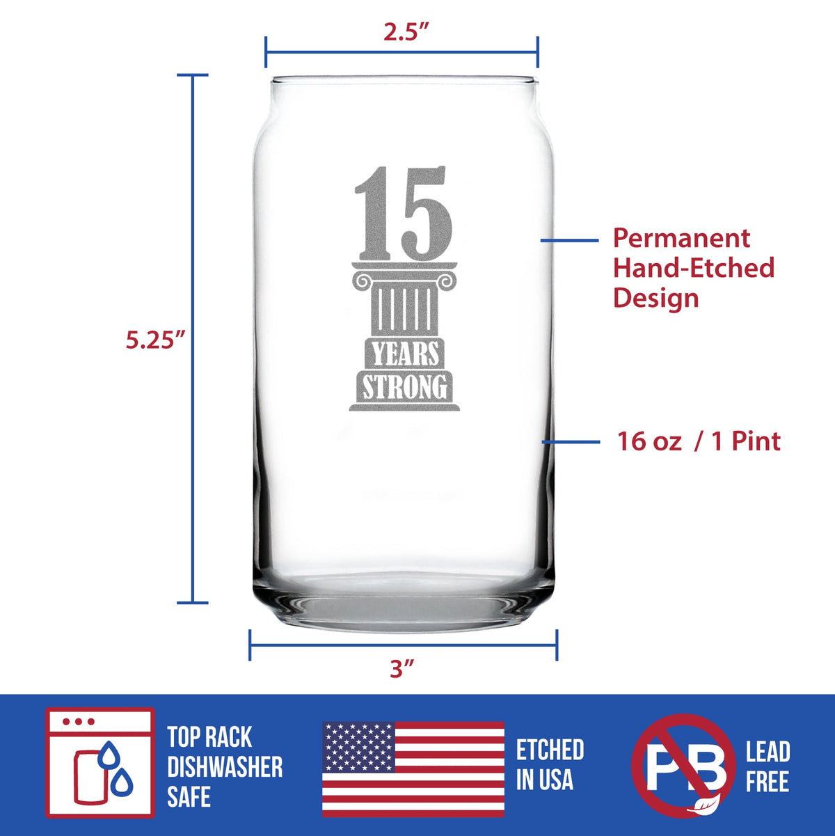 15 Years Strong Engraved Beer Can Glass Gifts 15th Anniversary Party Decor Beer Can Shaped Pint Glass - 16oz