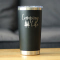 Camping Life - 20 oz Coffee Tumbler