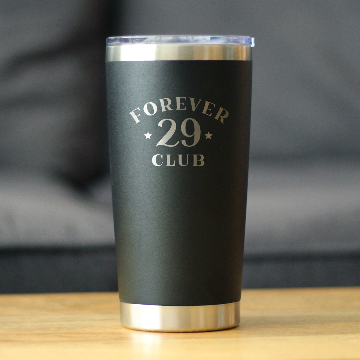 Forever 29 Club - 20 oz Coffee Tumbler