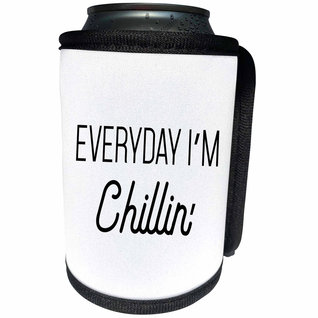 3dRose Tory Anne Collections Quotes - Everyday Im Chillin - Can Cooler Bottle Wrap (cc_300988)