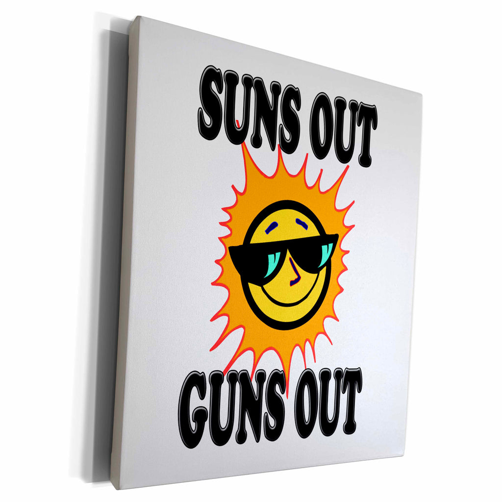 3dRose EvaDane - Funny Quotes - Suns out guns out - Museum Grade Canvas Wrap (cw_157381)