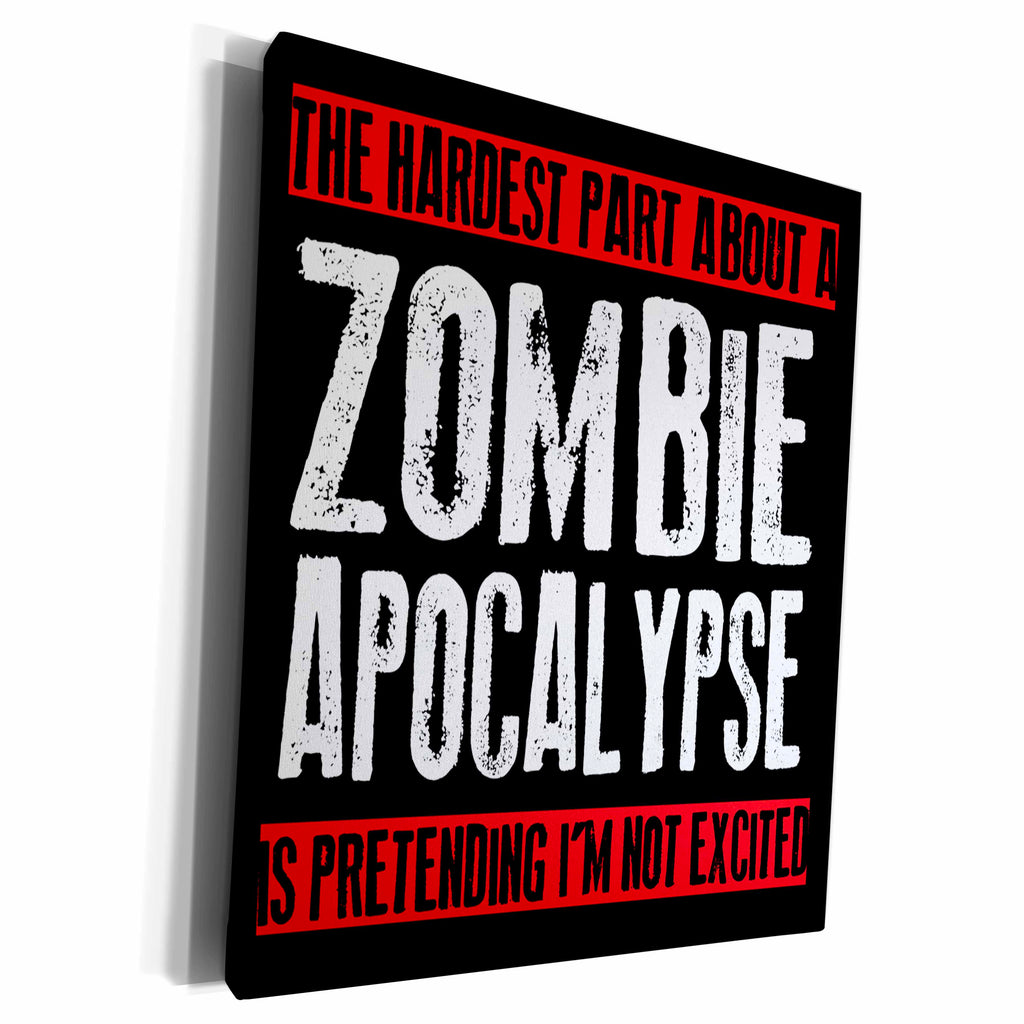3dRose The hardest part about a zombie apocalypse, Museum Grade Canvas Wrap (cw_193279)