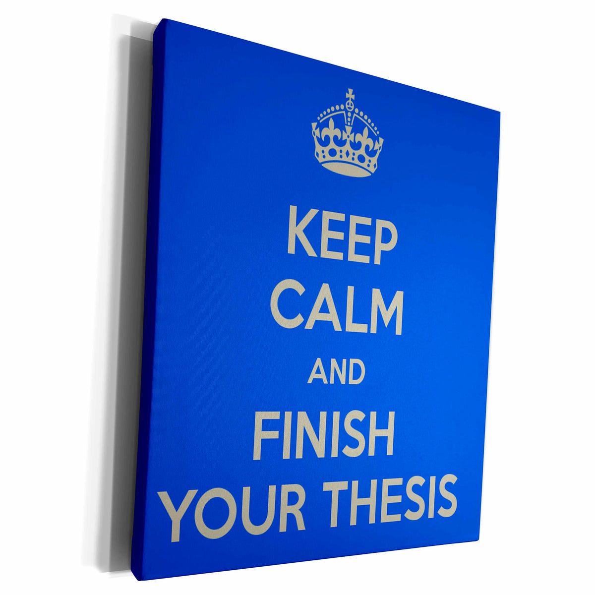 3dRose Keep calm and finish your thesis. Blue and Gray. - Museum Grade Canvas Wrap (cw_193309)