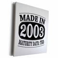 3dRose Made in 2003 - Maturity Date TDB - Museum Grade Canvas Wrap (cw_212506)