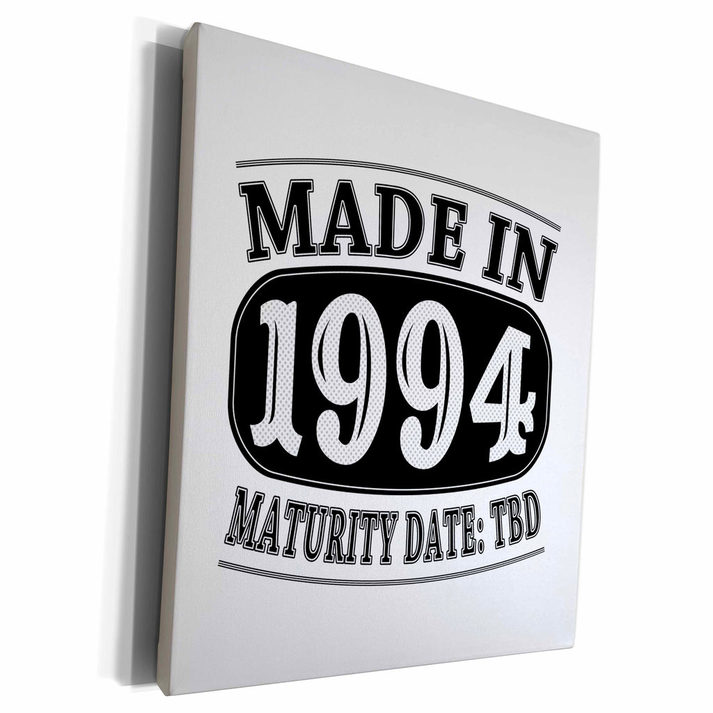 3dRose Made in 1994 - Maturity Date TDB - Museum Grade Canvas Wrap (cw_212515)