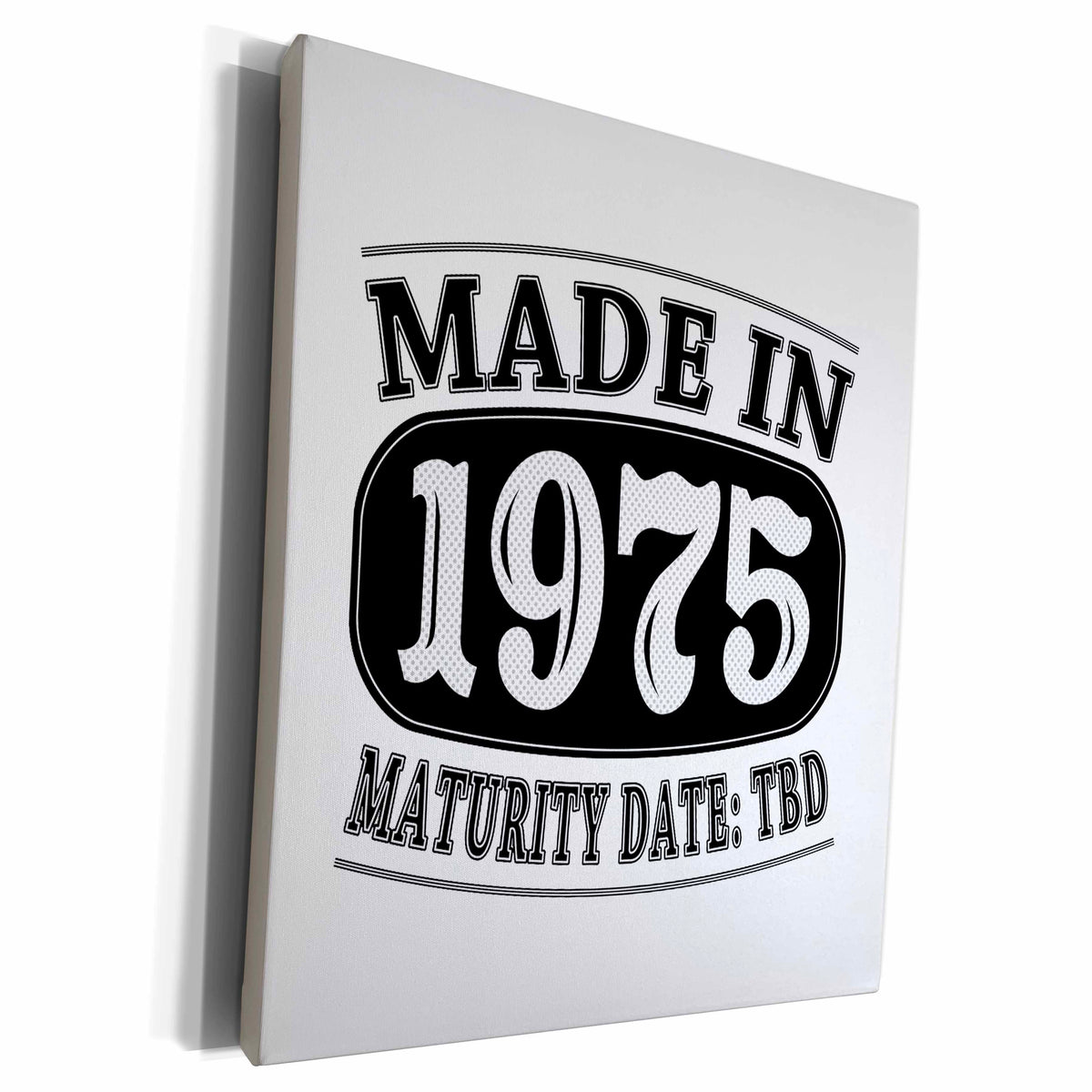 3dRose Made in 1975 - Maturity Date TDB - Museum Grade Canvas Wrap (cw_212534)