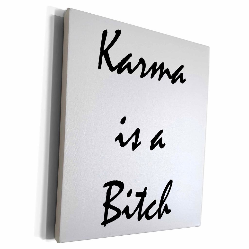 3dRose Xander funny quotes - Karma is a bitch - Museum Grade Canvas Wrap (cw_218499)