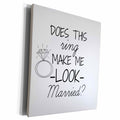 3dRose Does this ring make me look married black with white... - Museum Grade Canvas Wrap (cw_219863)