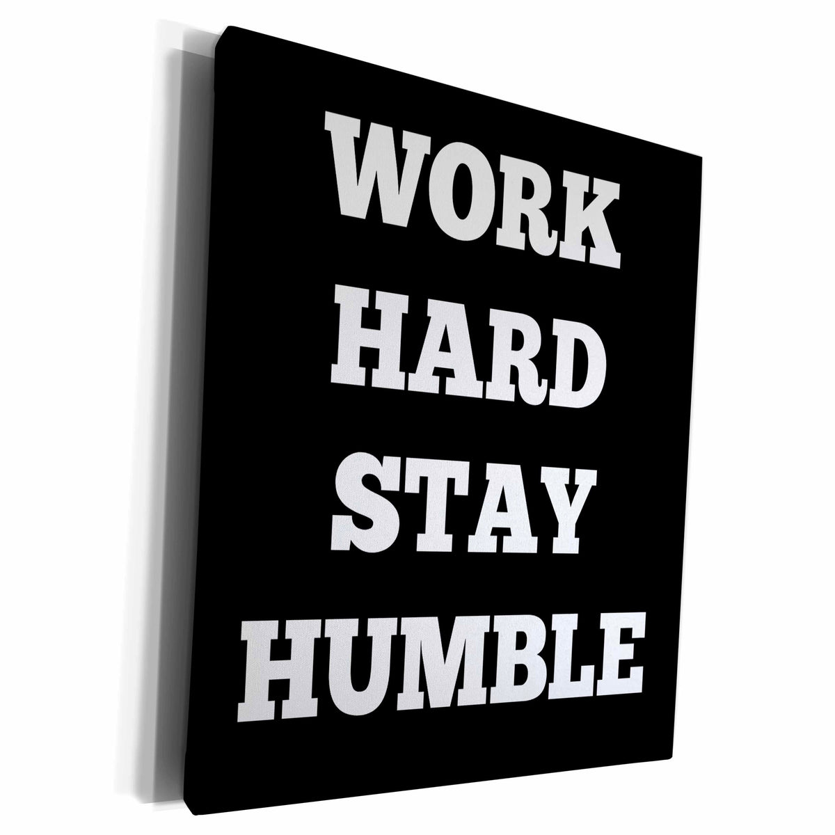 3dRose Work hard stay humble, white letters on a black... - Museum Grade Canvas Wrap (cw_220133)