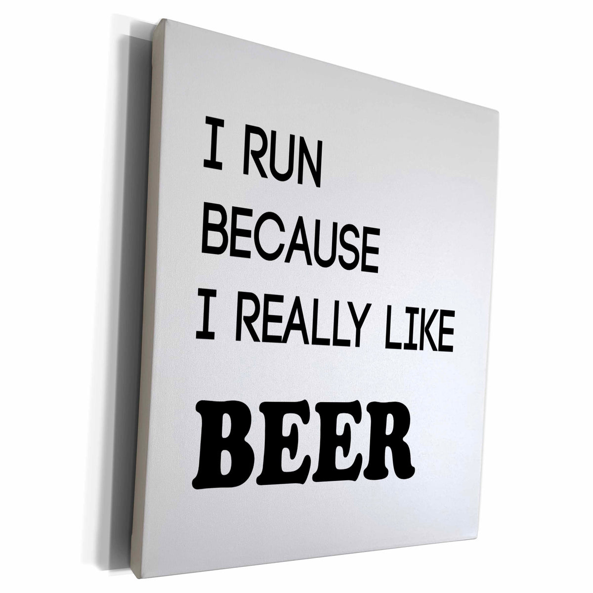 3dRose I RUN BECAUSE I REALLY LIKE BEER - Museum Grade Canvas Wrap (cw_221401)