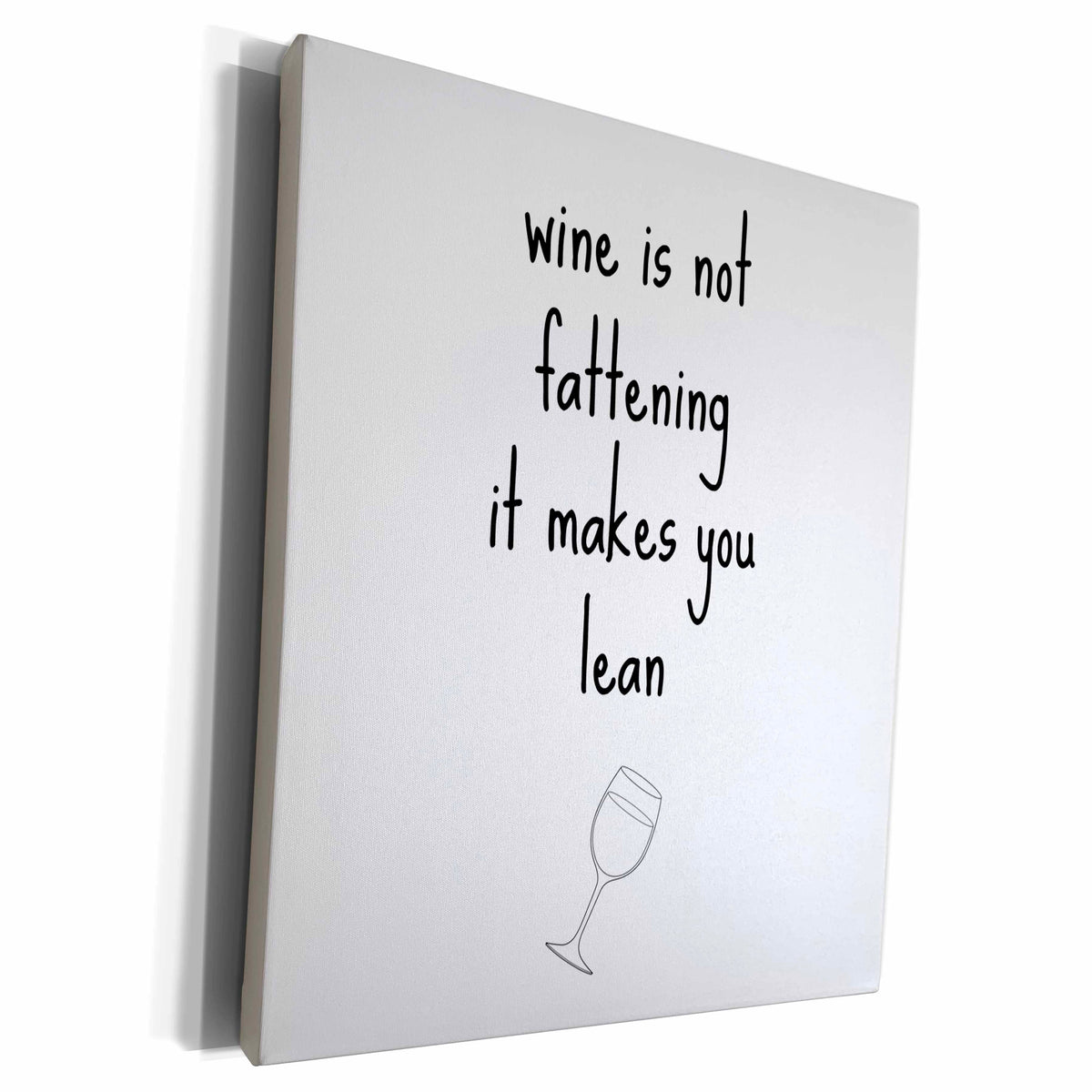 3dRose Wine is not fattening it makes you lean - Museum Grade Canvas Wrap (cw_221923)