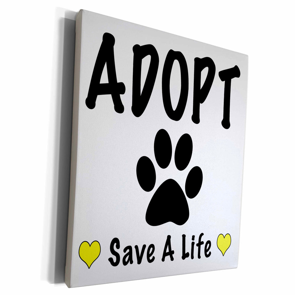 3dRose EvaDane - Quotes - Adopt Save A Life Yellow - Museum Grade Canvas Wrap (cw_223723)