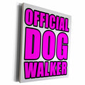 3dRose EvaDane - Quotes - Official Dog Walker Pink - Museum Grade Canvas Wrap (cw_223793)