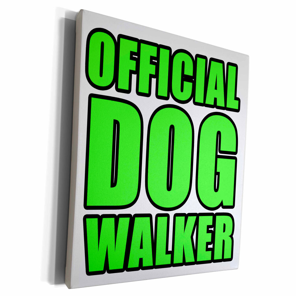 3dRose EvaDane - Quotes - Official Dog Walker Green - Museum Grade Canvas Wrap (cw_223797)