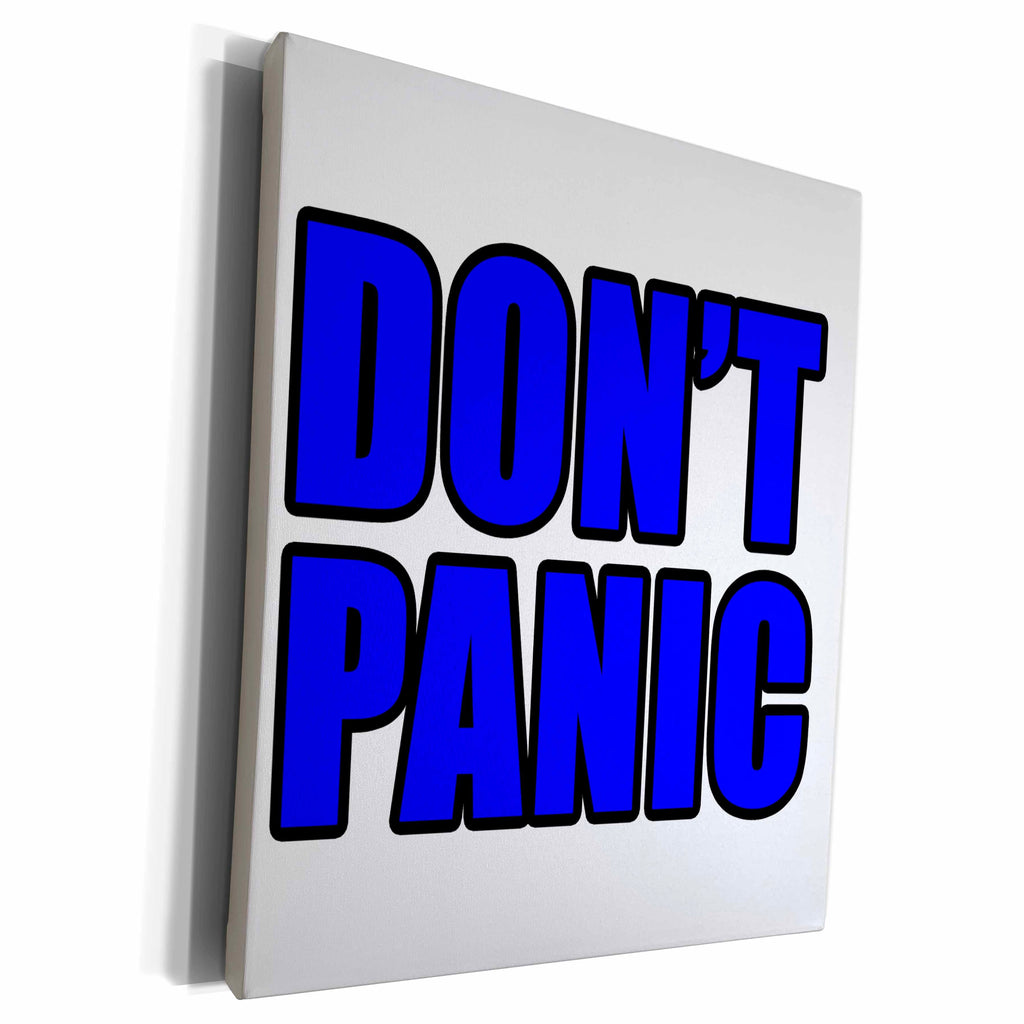 3dRose EvaDane - Quotes - Dont Panic Blue - Museum Grade Canvas Wrap (cw_223914)