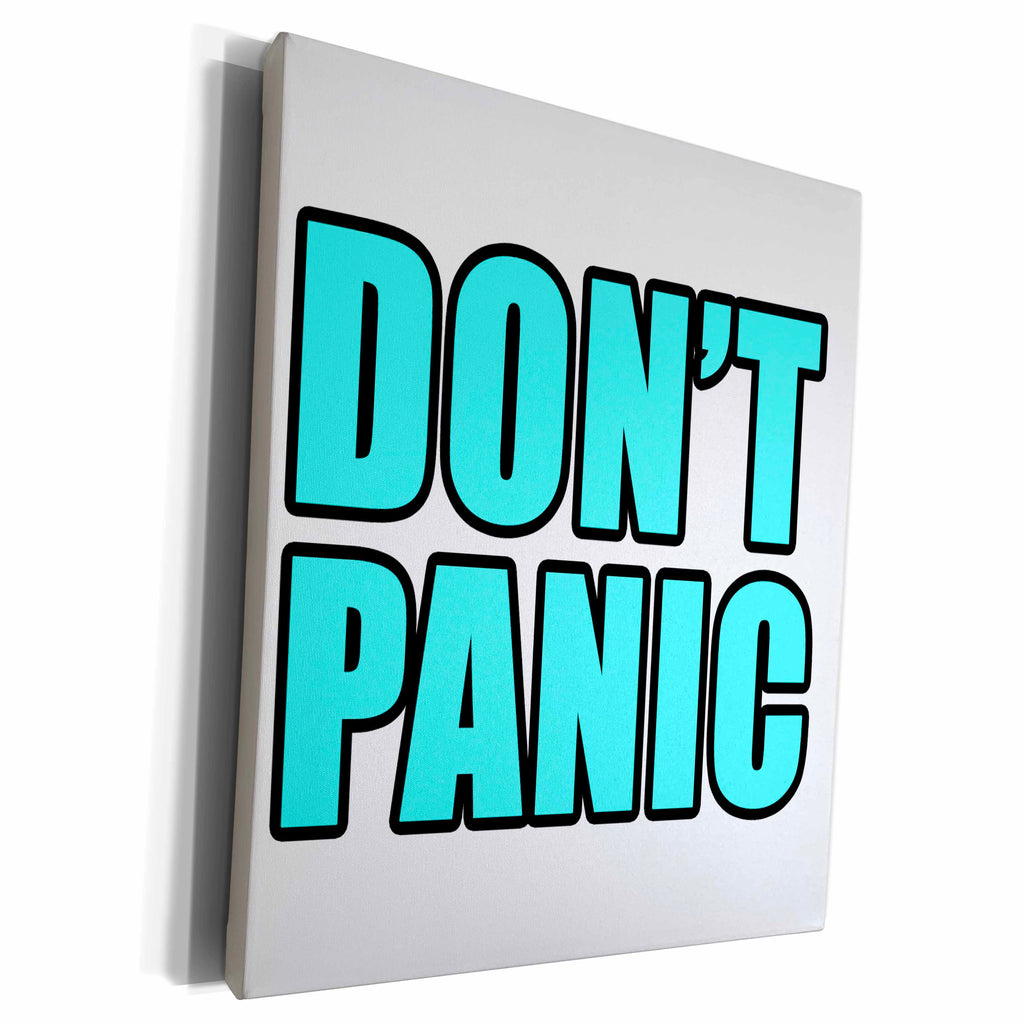 3dRose EvaDane - Quotes - Dont Panic Aqua - Museum Grade Canvas Wrap (cw_223915)