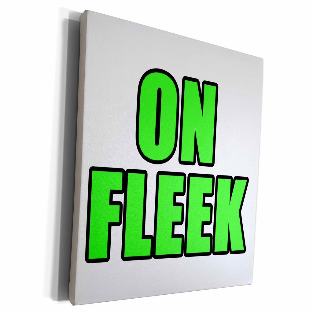 3dRose EvaDane - Quotes - On Fleek Green - Museum Grade Canvas Wrap (cw_223924)