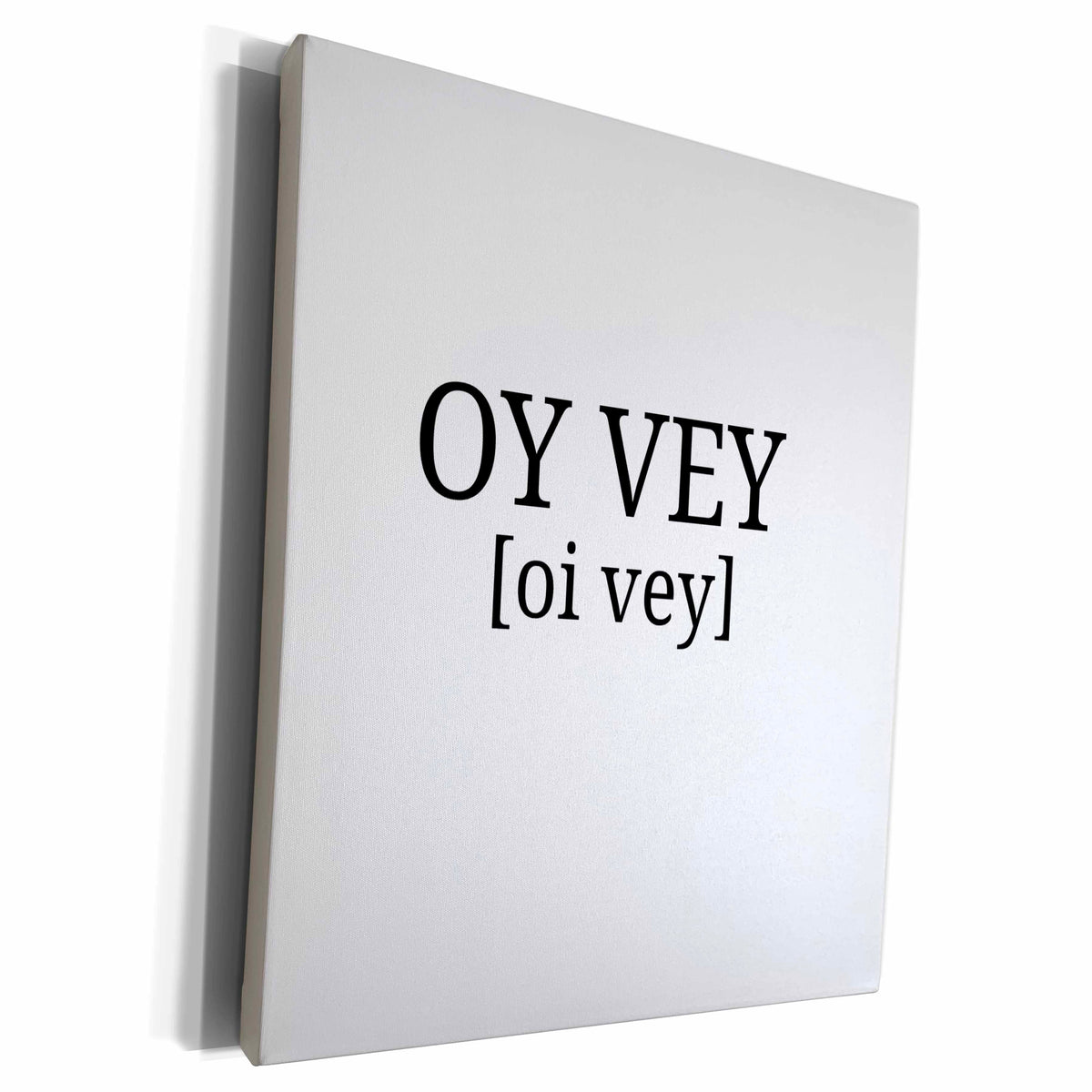 3dRose BrooklynMeme Funny Saying - Oy Vey - Museum Grade Canvas Wrap (cw_224239)