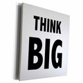 3dRose Tory Anne Collections Quotes - THINK BIG - Museum Grade Canvas Wrap (cw_224482)