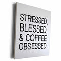 3dRose STRESSED, BLESSED, AND COFFEE OBSESSED - Museum Grade Canvas Wrap (cw_232907)