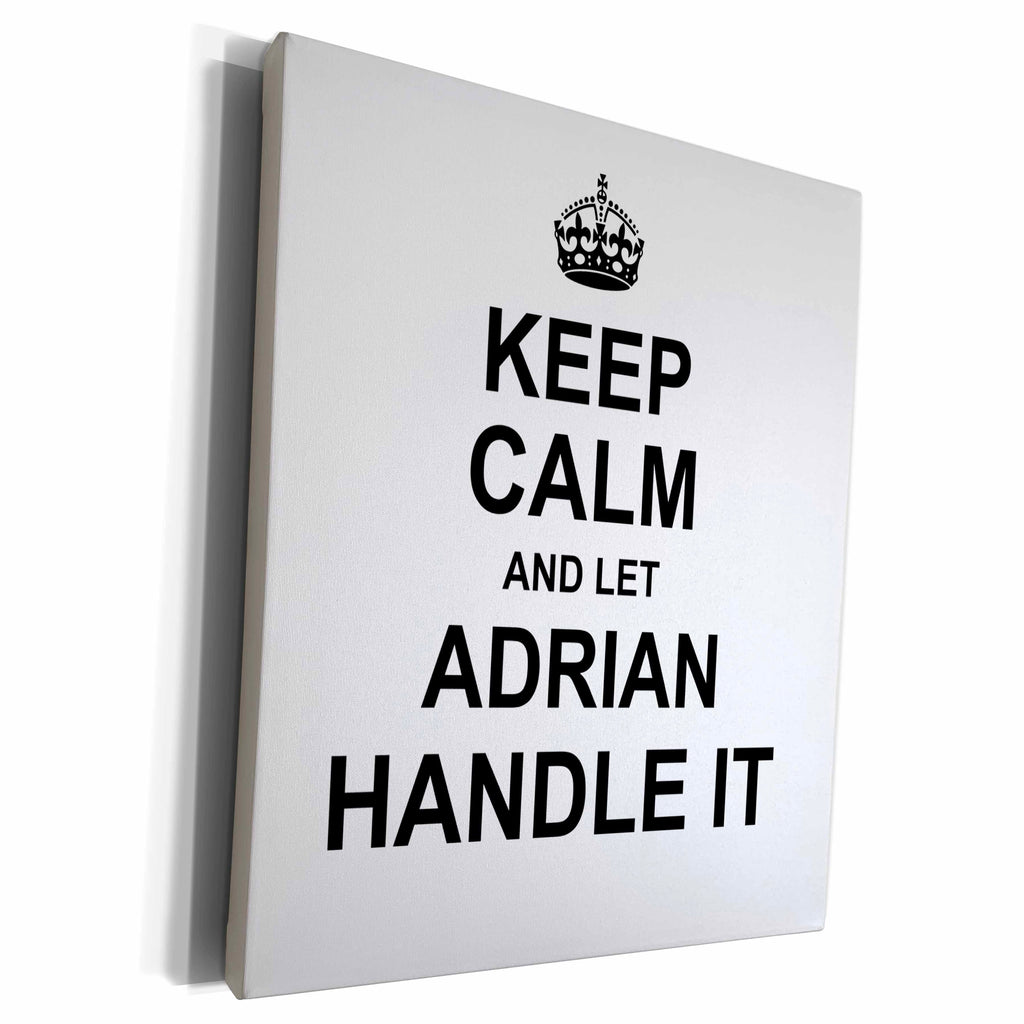 3dRose Keep Calm and Let Adrian Handle it - funny personal... - Museum Grade Canvas Wrap (cw_233173)