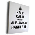 3dRose Keep Calm and Let Alejandro Handle it funny personal... - Museum Grade Canvas Wrap (cw_233178)