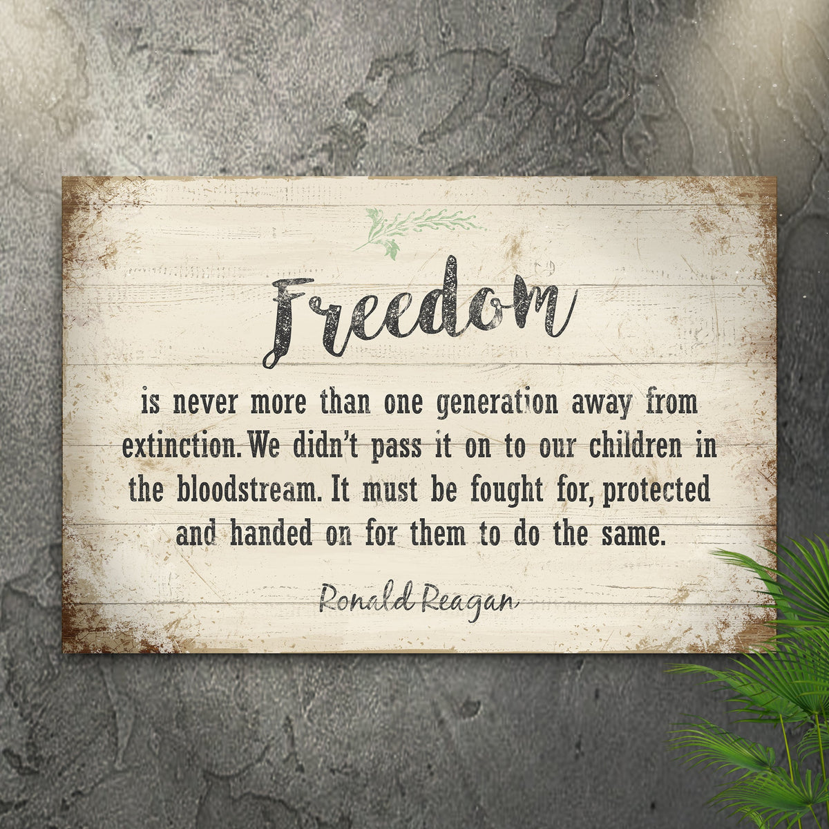 Freedom By Ronald Reagan Sign II