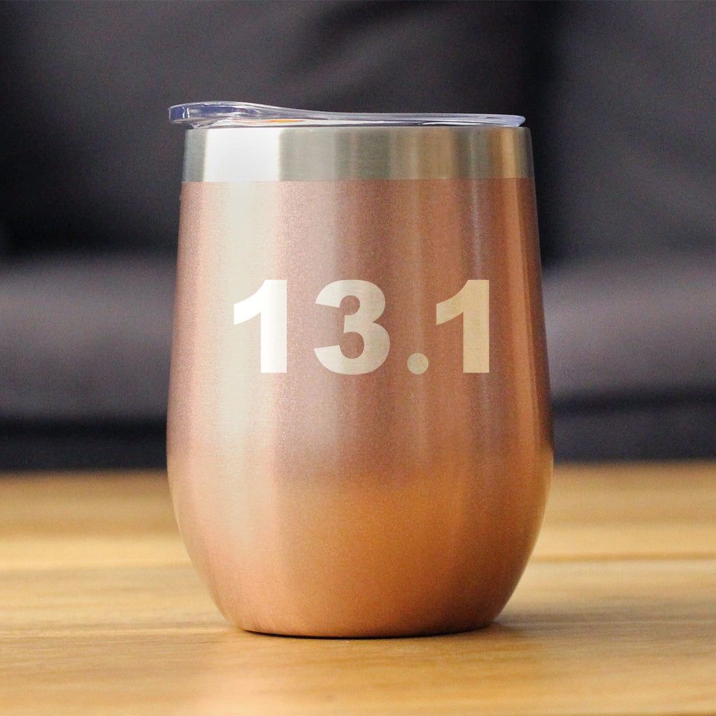 13.1 Half Marathon - Wine Tumbler Cup with Sliding Lid - Stainless Steel Insulated Mug - Gifts for Half Marathon Runners Men & Women