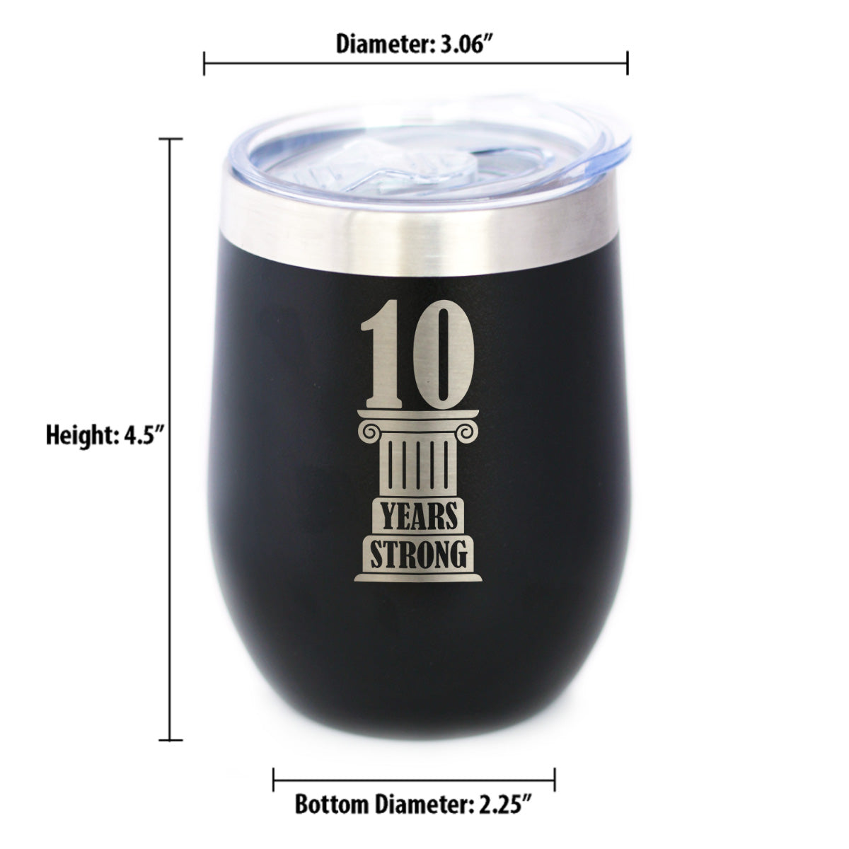 10th Anniversary Party Decor Insulated Wine Tumbler with Sliding Lid 10 Years Strong 12oz Stainless Steel Tumbler