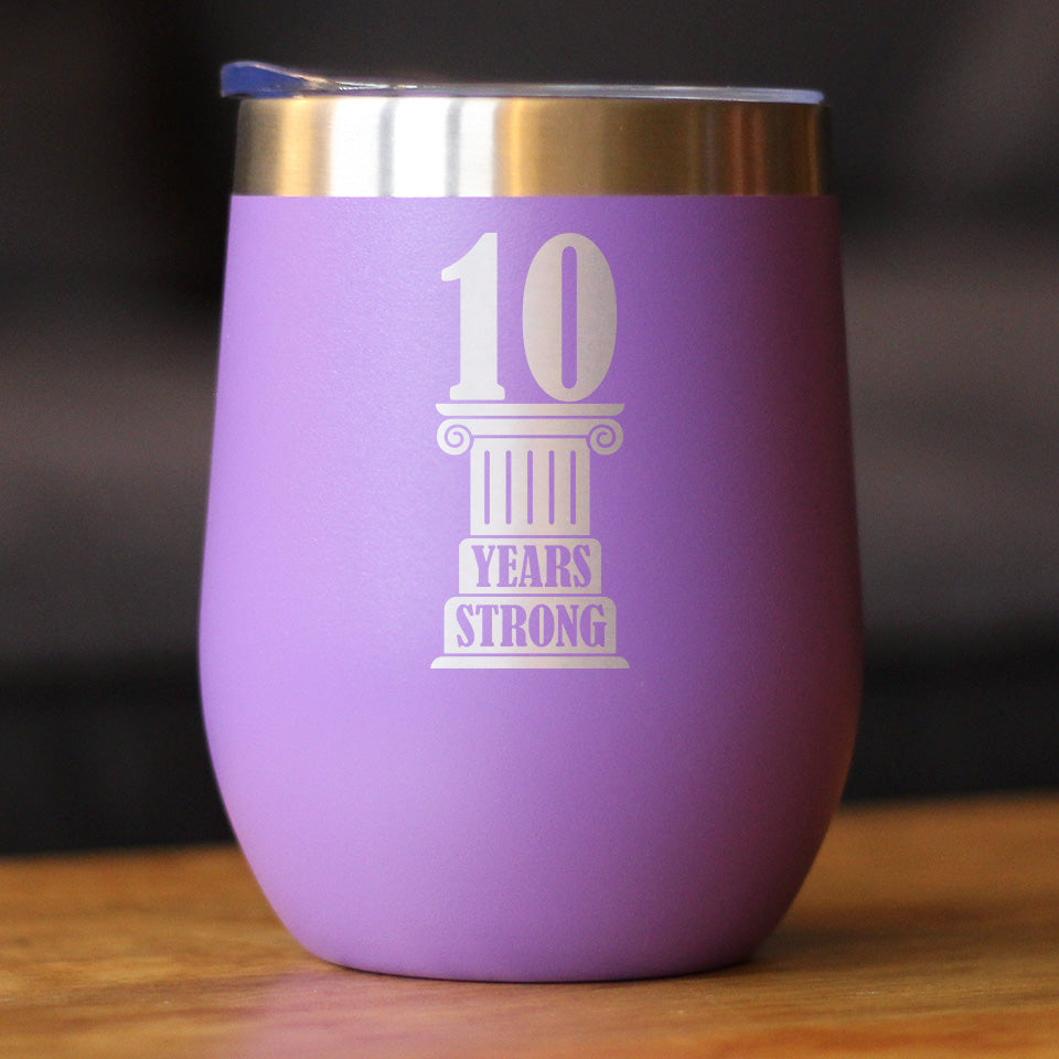 10th Anniversary Party Decor Insulated Wine Tumbler with Sliding Lid 10 Years Strong 12oz Stainless Steel Tumbler