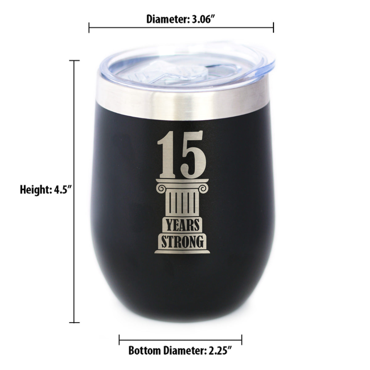 15th Anniversary Party Decor Insulated Wine Tumbler with Sliding Lid 15 Years Strong 12oz Stainless Steel Tumbler