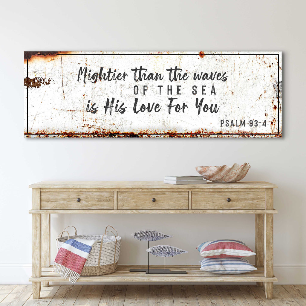 Psalm 93:4 - Mightier Than The Waves Is His Love Rustic Sign