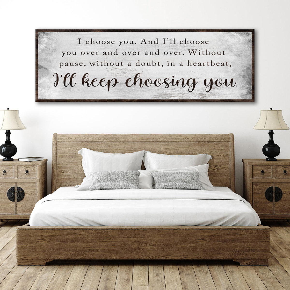 I'll Keep Choosing You Sign II