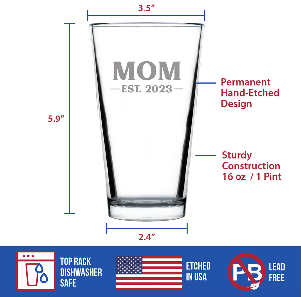 Mom Est. 2023 - Bold - 16 Ounce Pint Glass