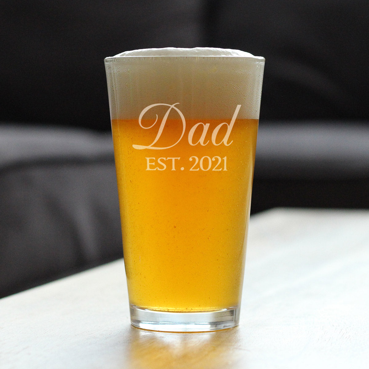 Dad Est 2021 - New Father Pint Glass Gift for First Time Parents - Decorative 16 Oz Glasses