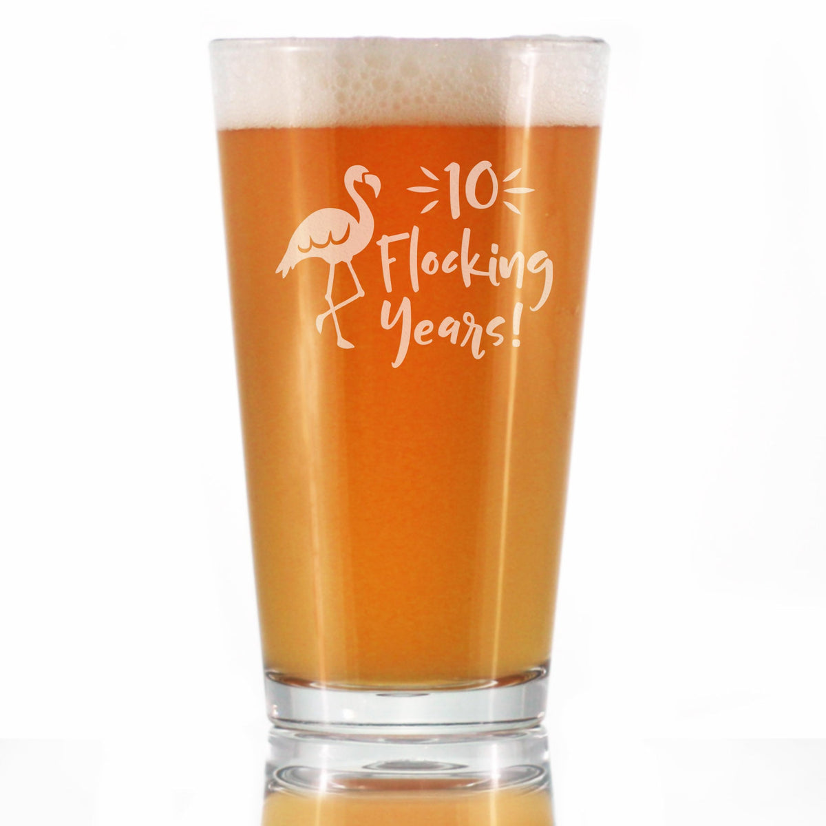 10 Flocking Years - 16 Ounce Pint Glass