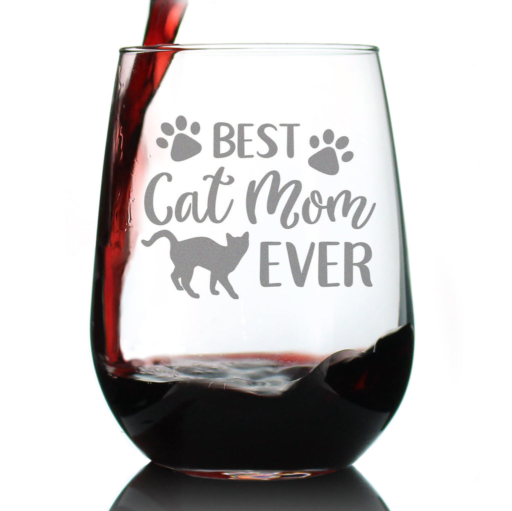 Best Cat Mom Ever - 17 Ounce Stemless Wine Glass