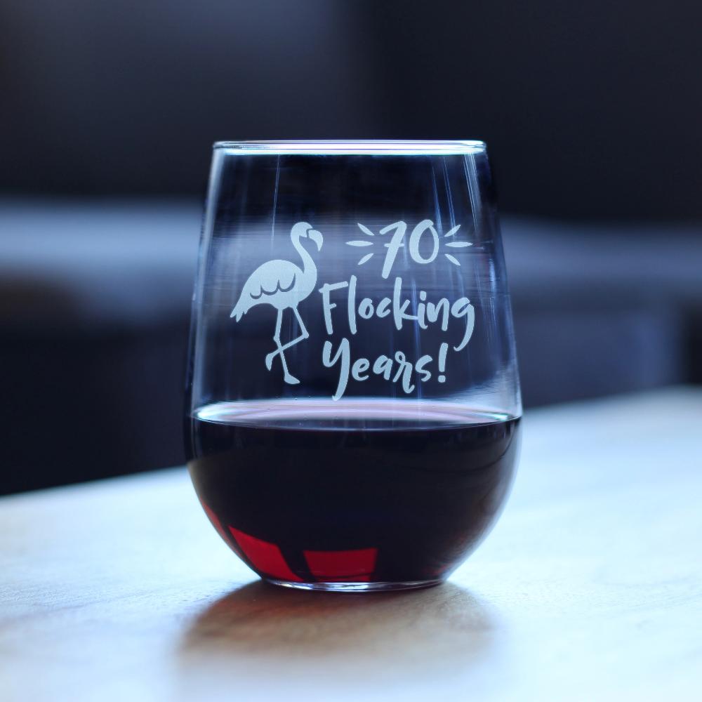 70 Flocking Years - 17 Ounce Stemless Wine Glass