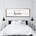 Make Yourself At Home Sign III