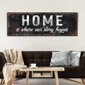 Home Is Where Our Story Begins Sign II