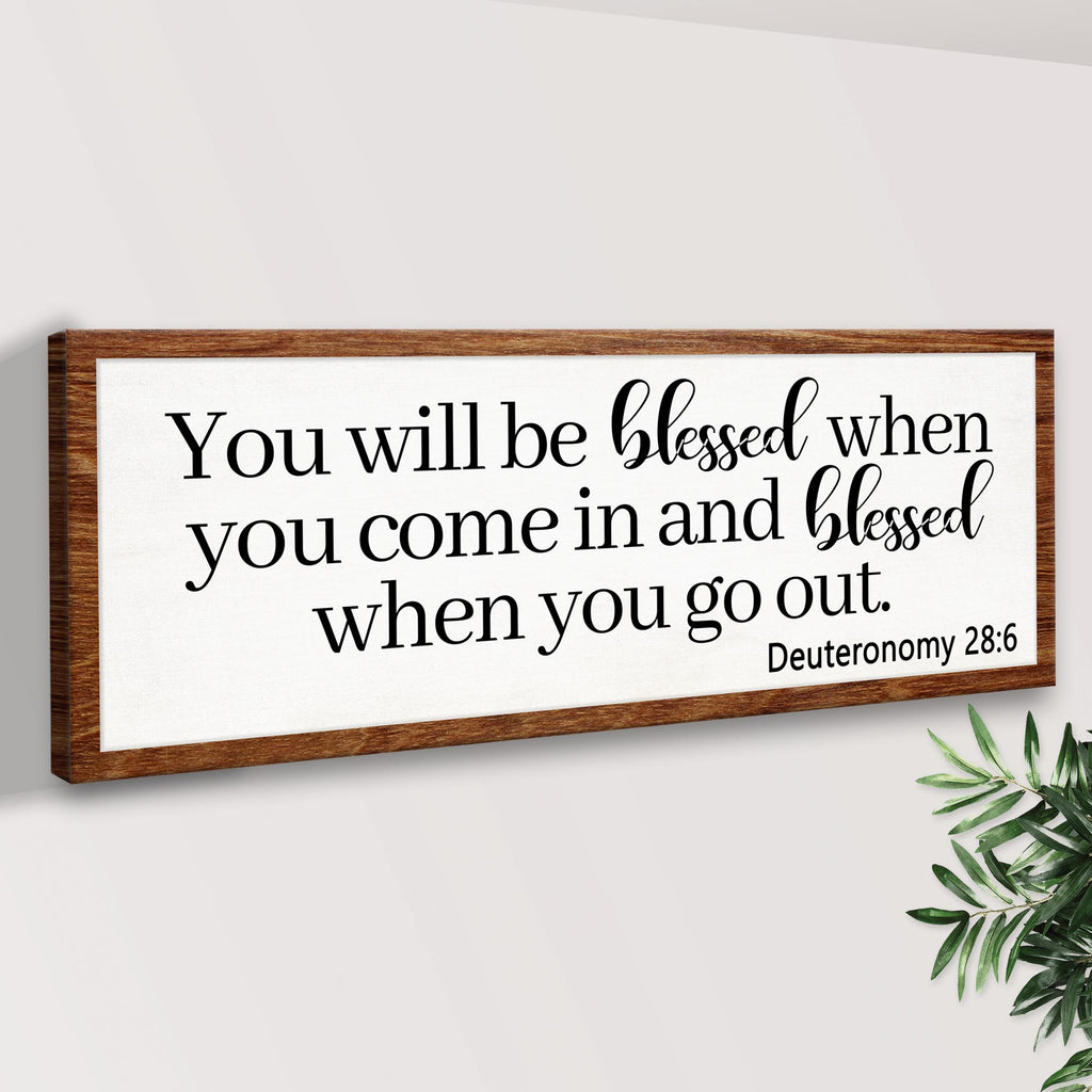Deuteronomy 28:6 - You Will Be Blessed When You Come In Sign