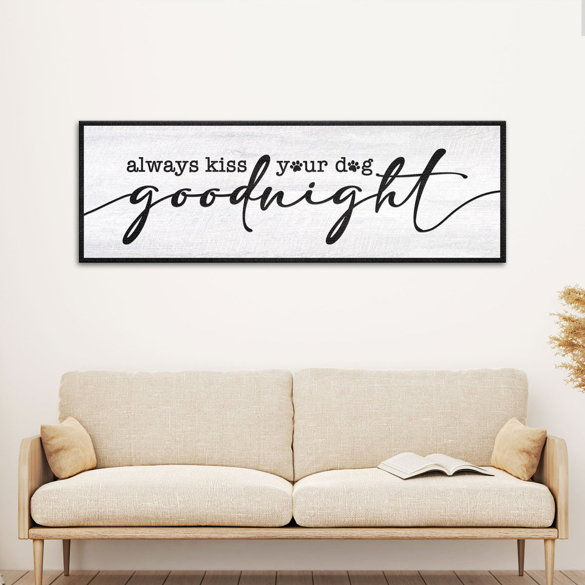 Always Kiss Your Dog Goodnight Sign II