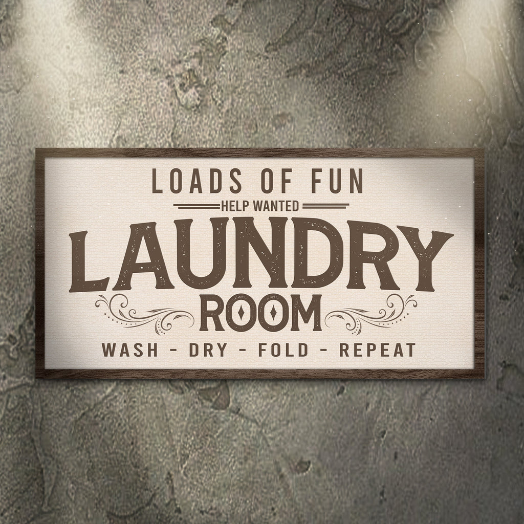 Loads Of Fun Help Wanted Laundry Room Sign