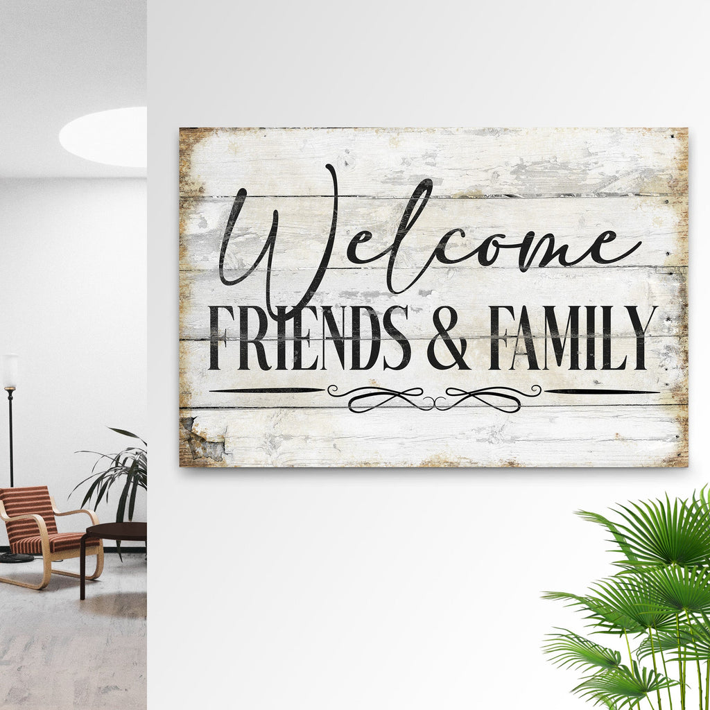 Welcome Friends & Family Sign